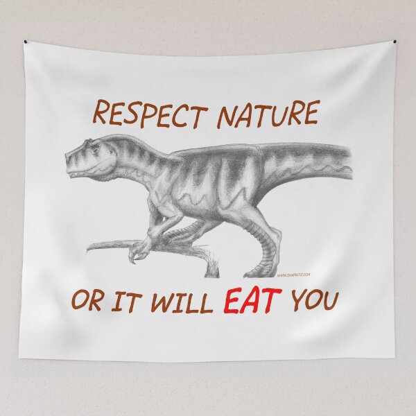 Item preview, Allosaur Respect Nature or It Will Eat You IamFritz.com designed and sold by IamFritzcom.