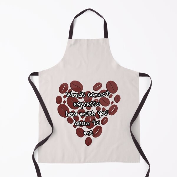 Item preview, Words cannot espresso how much you bean to me designed and sold by ArtOfArty.