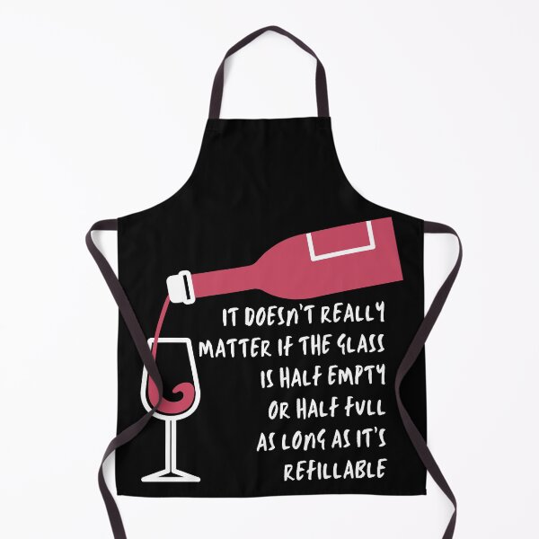 Item preview, it doesn't really matter if the glass is half empty or half full as long as it is refillable designed and sold by Spicy Chilli.
