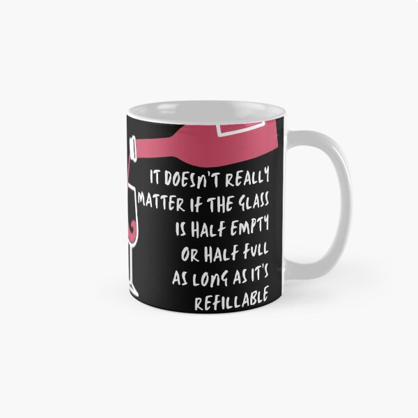 Item preview, it doesn't really matter if the glass is half empty or half full as long as it is refillable designed and sold by Spicy Chilli.