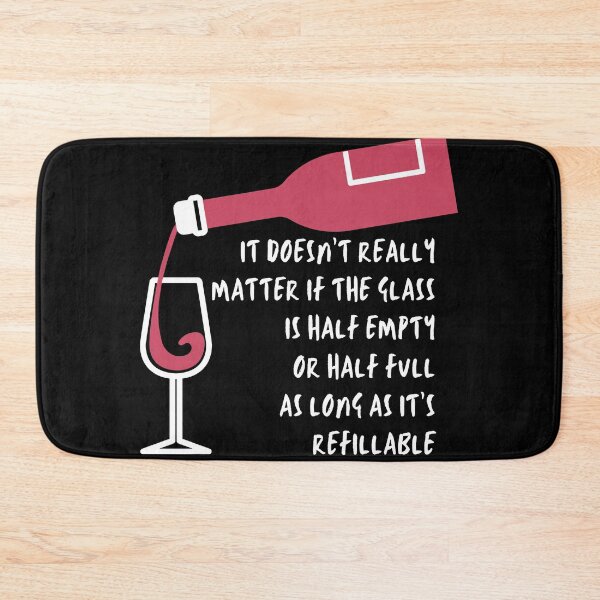 Item preview, it doesn't really matter if the glass is half empty or half full as long as it is refillable designed and sold by Spicy Chilli.