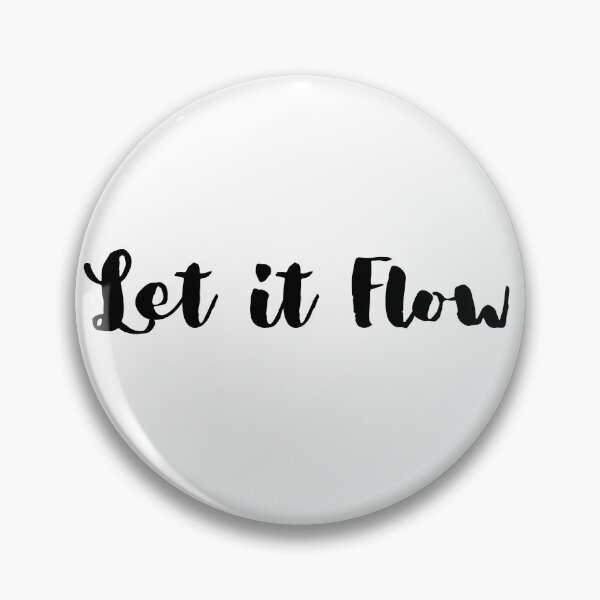 Item preview, Let it Flow - Motivational Quote designed and sold by Pandoras-Boxx.