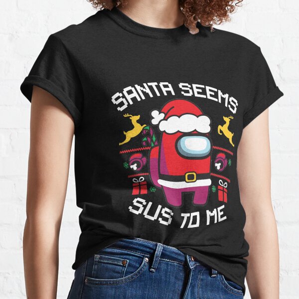 Santa Seems Sus To Me v.2 Classic T-Shirt