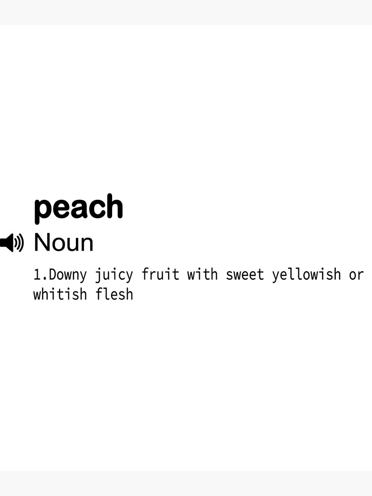 "funny definitions fruit Peach definition/ for students/ teacher