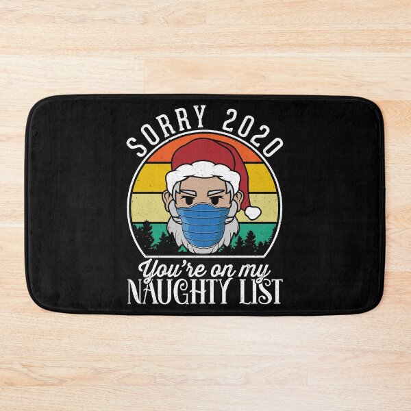 Item preview, Sorry 2020 You're On Santa's Naughty List Xmas Wearing Mask designed and sold by VDKMerch.