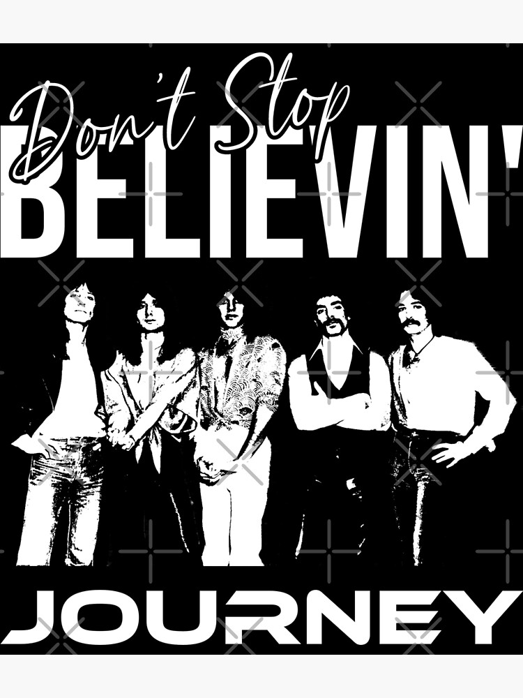 Journey The Band Dont Stop Believin Design 2 Without Grunge