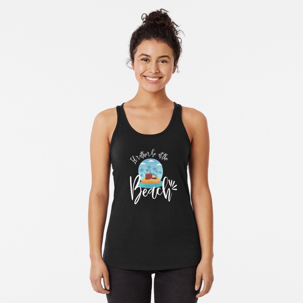 Discover Id rather be at the beach - beach vacation Racerback Tank Top