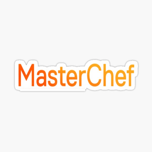 "Masterchef" Sticker for Sale by skillsnada Redbubble