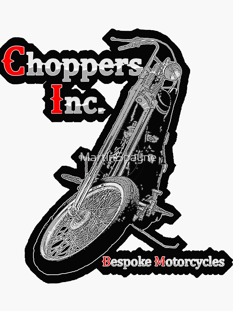 "Choppers Inc. two" Sticker for Sale by MartinSpayne Redbubble