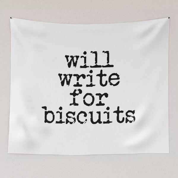Item preview, will write for biscuits in black designed and sold by TeaRoseWriter.