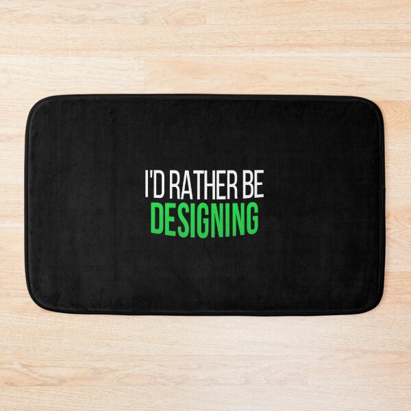 Item preview, I'd Rather Be Designing, Graphic Design Freelancer designed and sold by Vitrina ⭐⭐⭐⭐⭐.