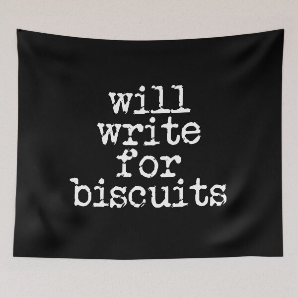 Item preview, will write for biscuits in white designed and sold by TeaRoseWriter.