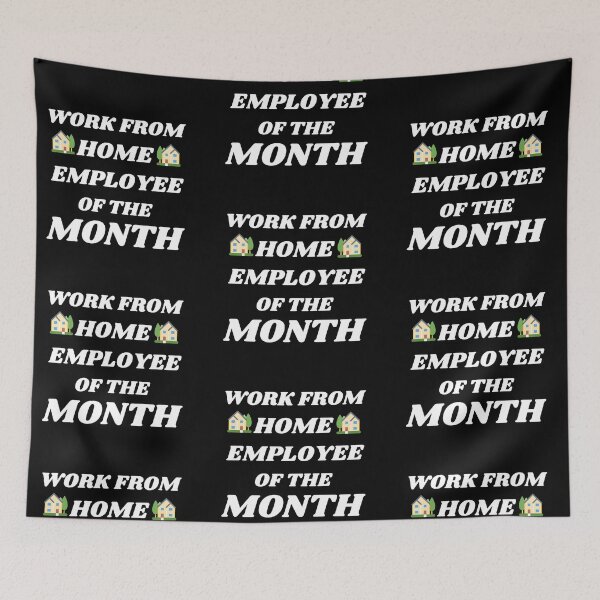 Item preview, Work From Home Employee Of The Month designed and sold by Trendy Design.