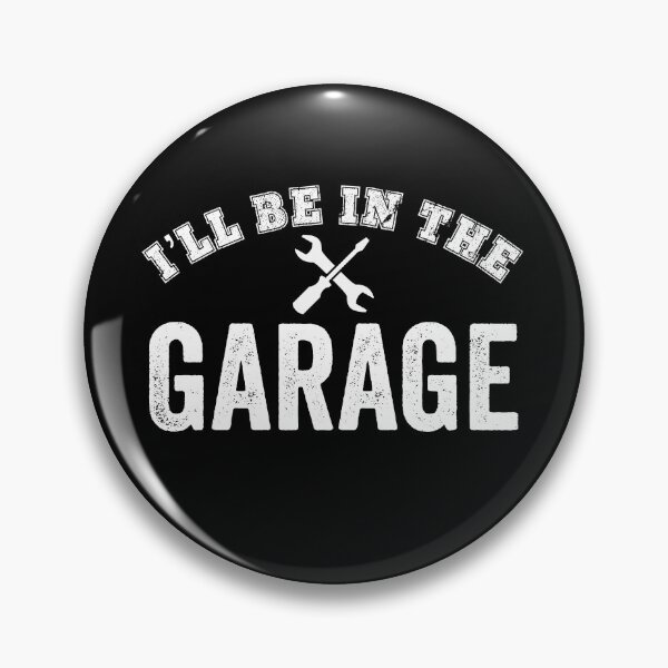 Item preview, I'll Be In The Garage Funny Dad Mechanic Gift designed and sold by carlhunt99.