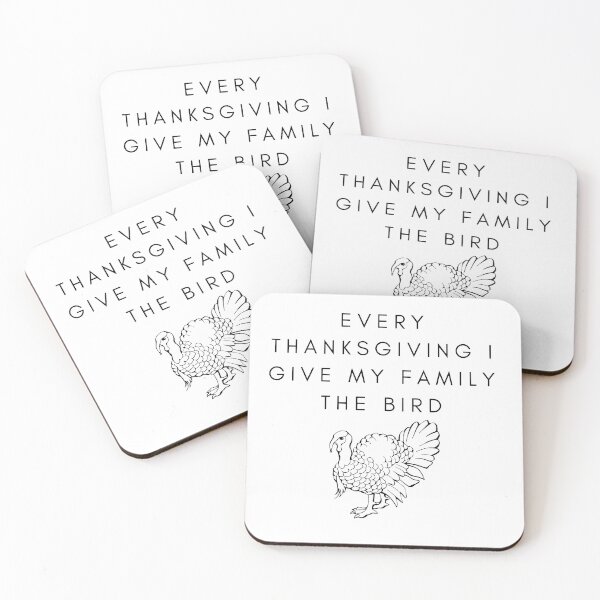 Item preview, Every Thanksgiving I Give My Family The Bird designed and sold by Clarissa-Castle.