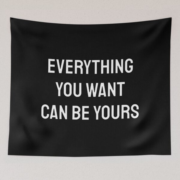 Item preview, Everything you want can be yours designed and sold by Inspirationmotivation.