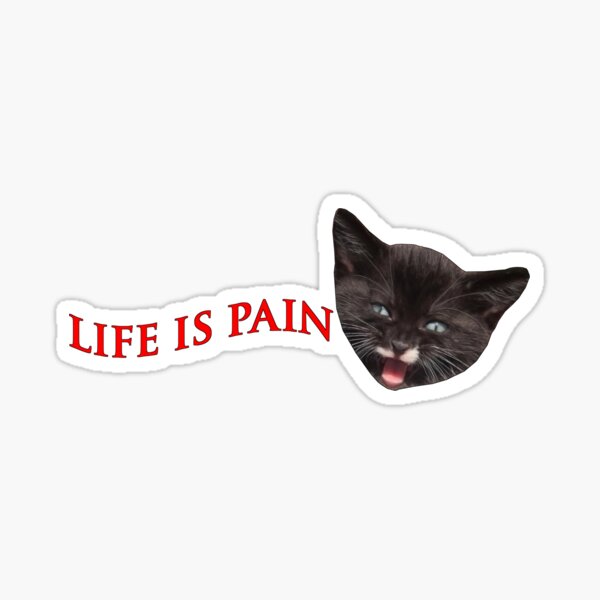 Item preview, 'Life Is Pain' Screaming Kitten designed and sold by SnoodlesDesigns.