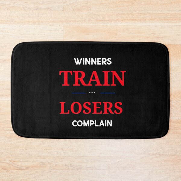 Item preview, Winners train losers complain. designed and sold by Fit & Fun  Gallery.
