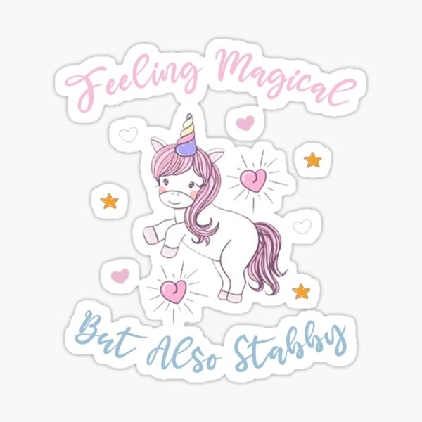 Item preview, Feeling Magical but Also Stabby Cute Unicorn designed and sold by Avgeek21.