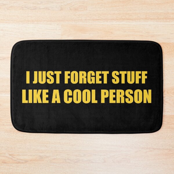 Item preview, I just forget stuff, like a cool person designed and sold by stuff-n-stuff.