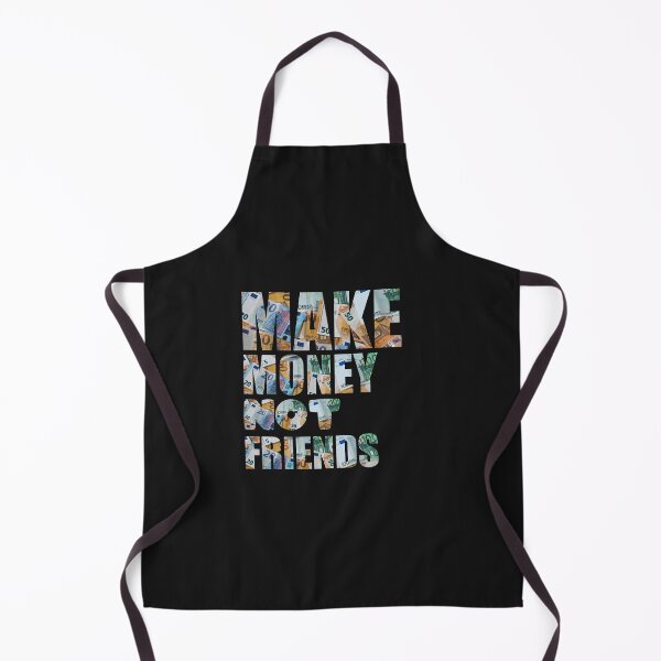 Item preview, make money not friend Unisex, funny gift designed and sold by happy gift art.
