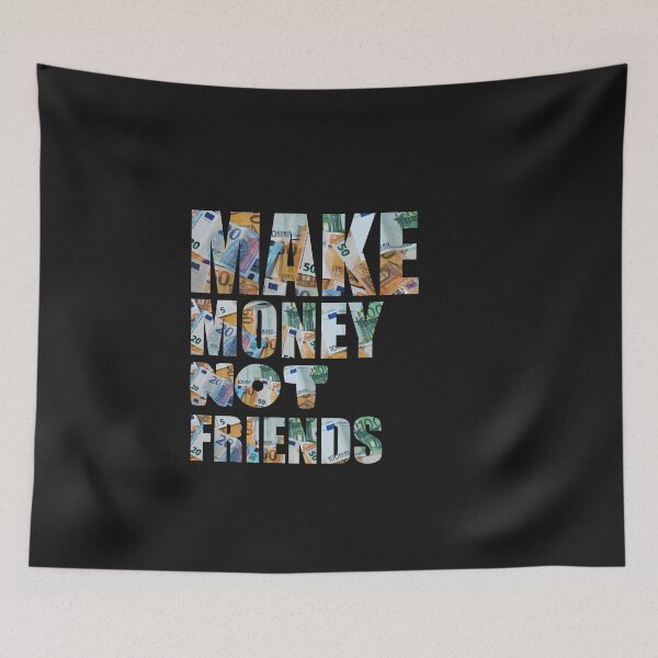 Item preview, make money not friend Unisex, funny gift designed and sold by happy gift art.