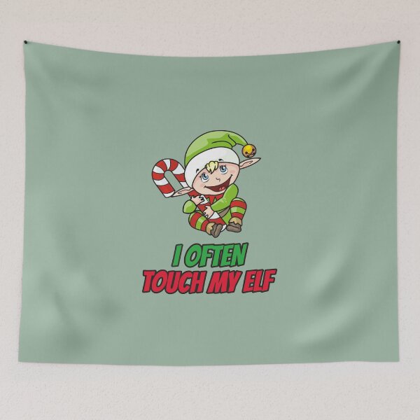 Item preview, I Often Touch My Elf designed and sold by HappySchnapper.