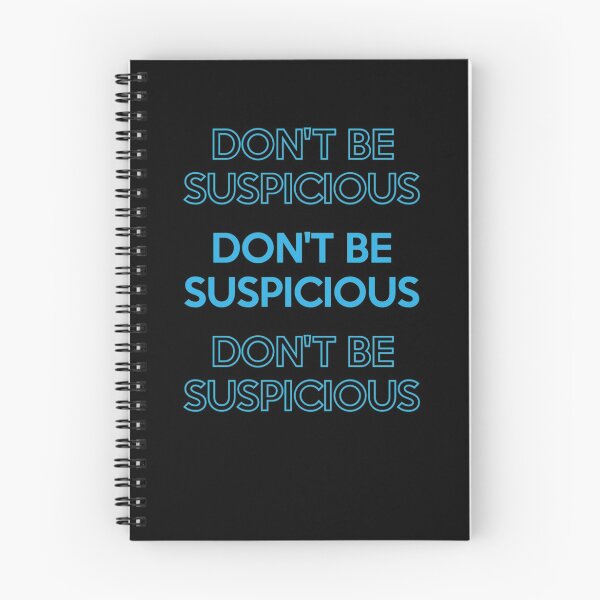 Item preview, Don't Be Suspicious designed and sold by jessicasmile.