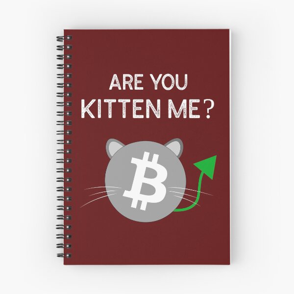 Item preview, Are You Kitten Me? - Bitcoin designed and sold by AeroAstro.