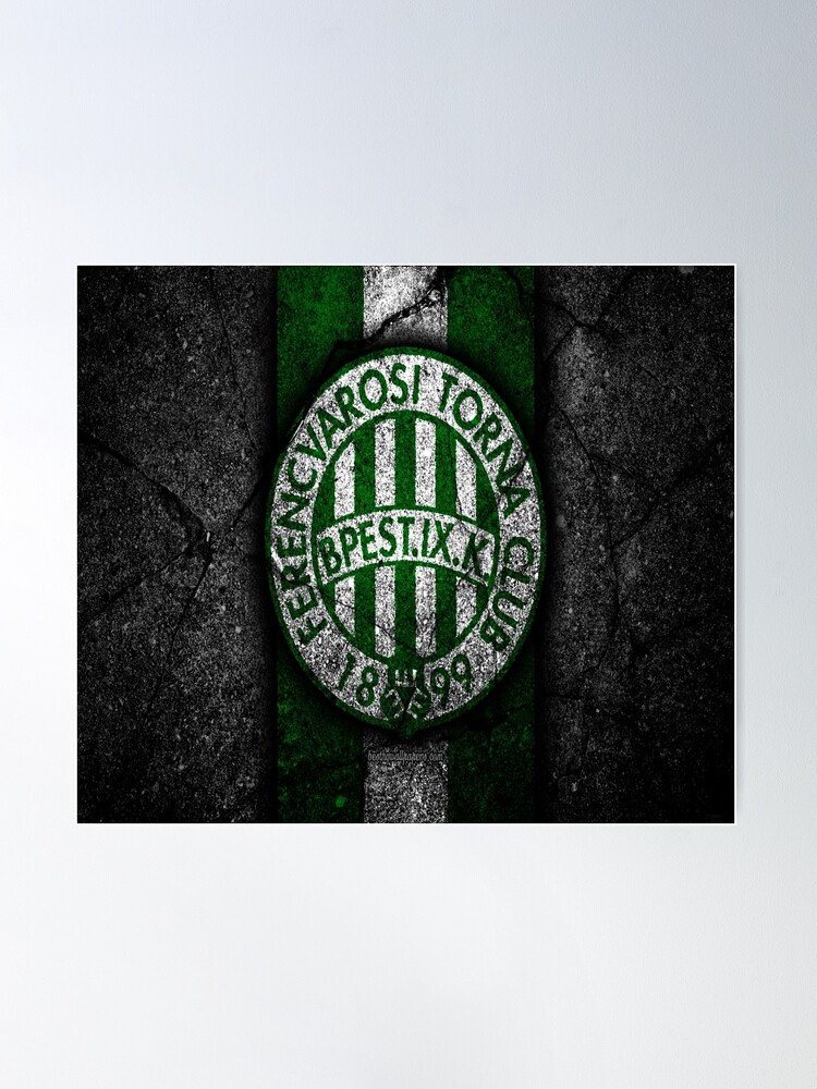 FERENCVAROSI TORNA CLUB Poster for Sale by LilyChris