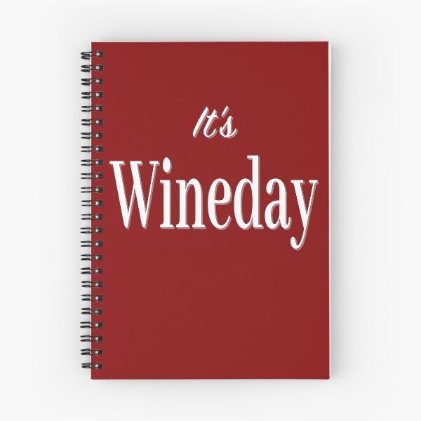 Item preview, It's Wineday designed and sold by MrVPhotography.