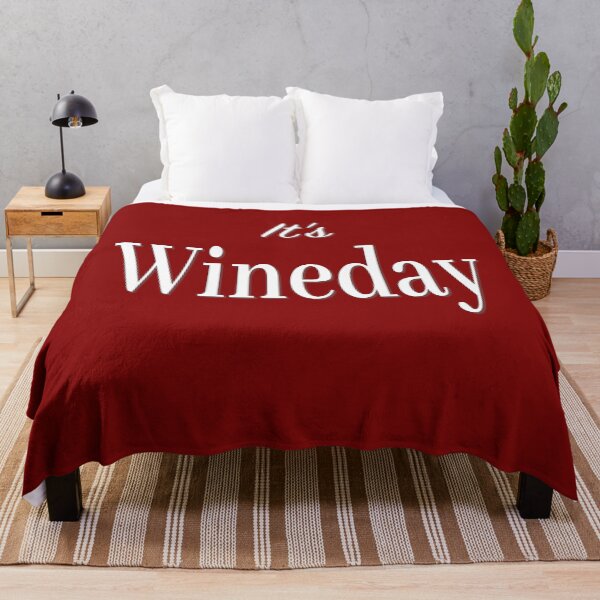 Item preview, It's Wineday designed and sold by MrVPhotography.