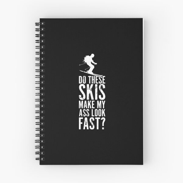 Item preview, SKI Lustig Do these skis make my ass look fast designed and sold by maddinstgt.