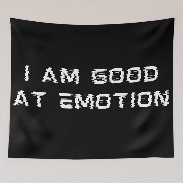 Item preview, I am good at emotion designed and sold by stuff-n-stuff.