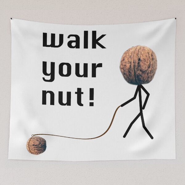 Item preview, Walk your nut! designed and sold by PabloPKasso.