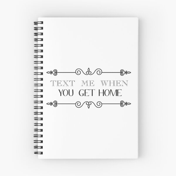 Item preview, text me when you get home, to your lover , mom , dad , familly designed and sold by Enamy-DaD.