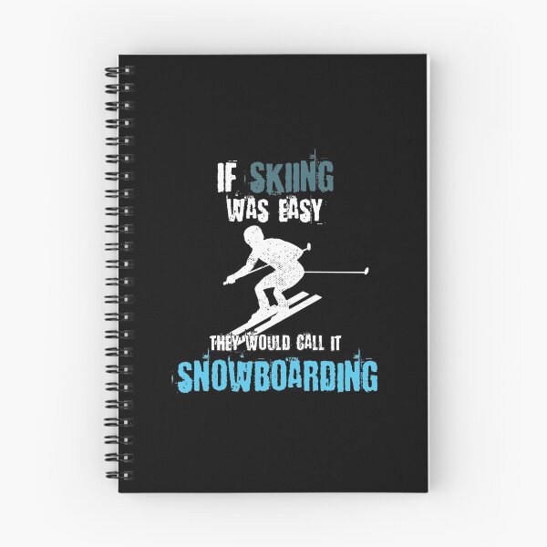 Item preview, If skiing was easy they would call it snowboarding designed and sold by maddinstgt.