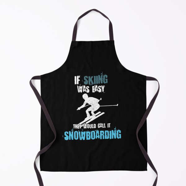 Item preview, If skiing was easy they would call it snowboarding designed and sold by maddinstgt.