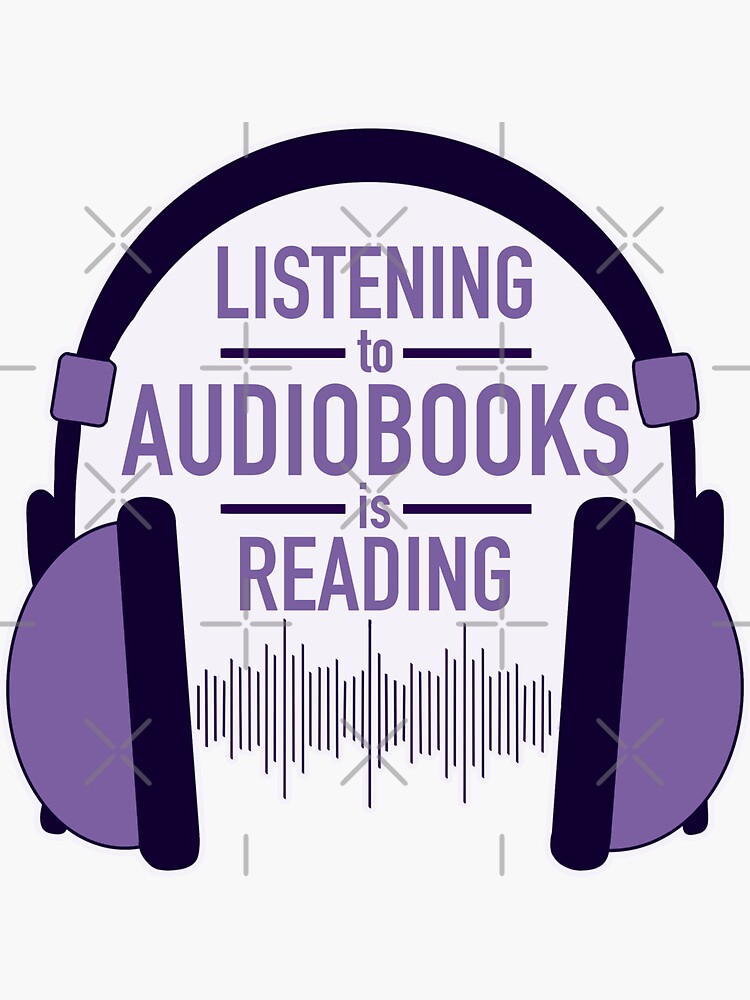 Audiobooks Are Reading Sticker For Sale By Quinnramsay Redbubble