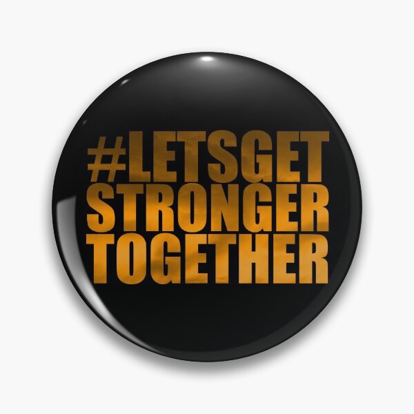 Item preview, Lets Get Stronger Together designed and sold by ZenCloak.