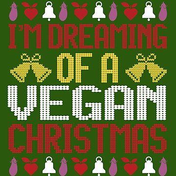 Vegan Christmas Sweater Ugly Fair Isle I'm Dreaming Of A Vegan