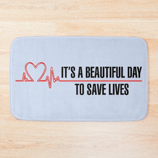 Item preview, It´s a beautiful day to save lives  designed and sold by Daisy Collins.