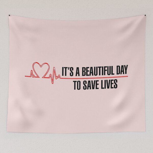 Item preview, It´s a beautiful day to save lives  designed and sold by Daisy Collins.