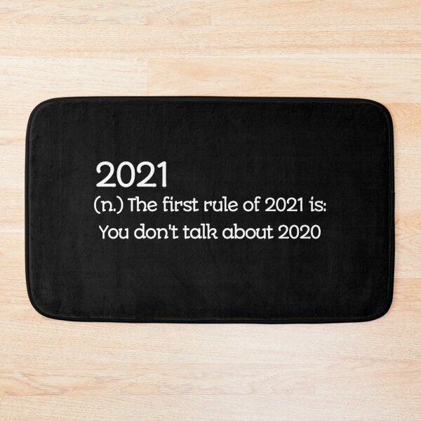 Item preview, 2021 the first rule of 2021 is you don't talk about 2020 designed and sold by rayla1424.