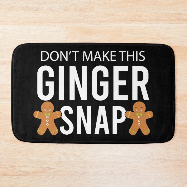 Item preview, Don't Make This Ginger Snap Redhead Gift Christmas designed and sold by khaled11591.