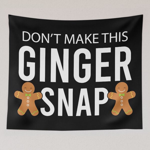 Item preview, Don't Make This Ginger Snap Redhead Gift Christmas designed and sold by khaled11591.