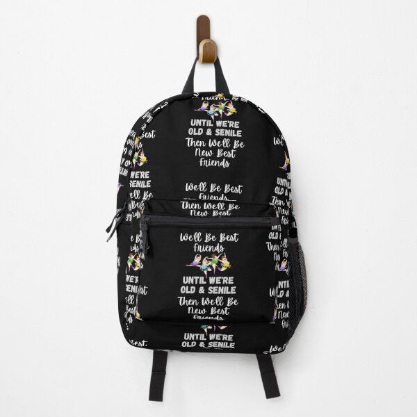 Item preview, We'll Be Best Friends Until We're Old & Senile - Then We'll Be New Best Friends 2 - Four Friends - White Letters - by Boo-da-chay designed and sold by Boo-da-chay.