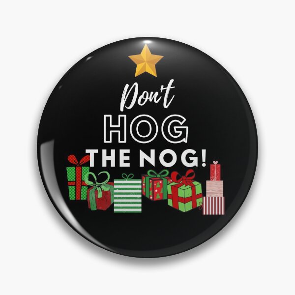 Artikelvorschau, Kopie von Don't Hog the Nog entworfen und verkauft von Hey-Nice-Shirt.