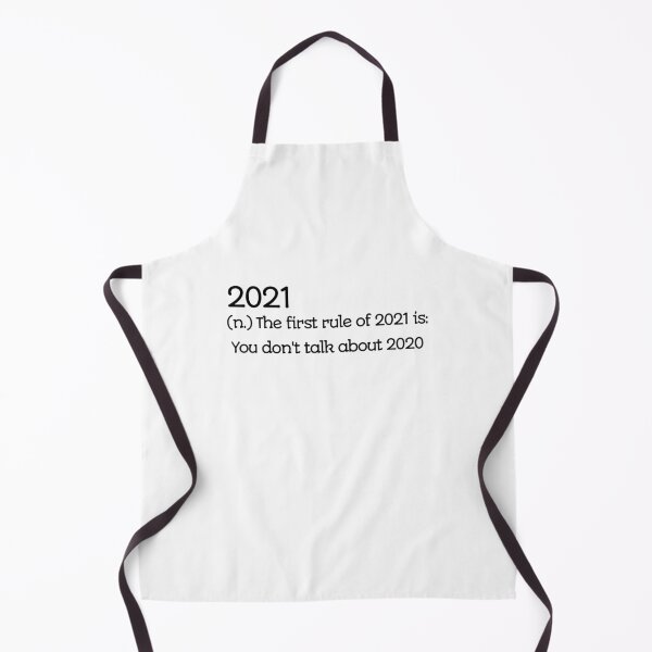 Item preview, 2021 the first rule of 2021 is you don't talk about 2020 designed and sold by rayla1424.