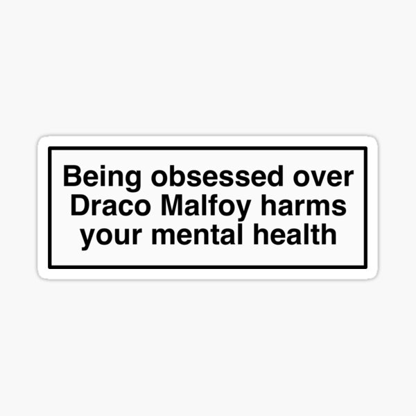 draco malfoy harms your mental health Pegatina